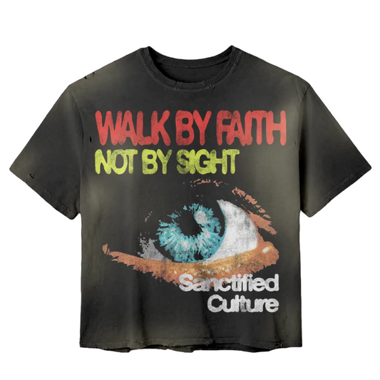 Walk By Faith Not By Sight Tee